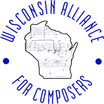 [Wisconsin Alliance for Composers logo]
